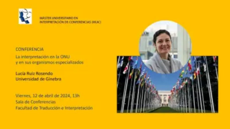 Cartel conferencia Lucia Ruiz Interpretación en la ONU Cartel conferencia Lucia Ruiz Interpretación en la ONU